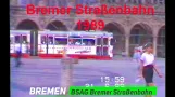 Bremer Straßenbahn BSAG - Trams and Busses in Bremen (1989)